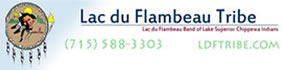Lac du Flambeau Band of the Lake Superior Chippewa Indians